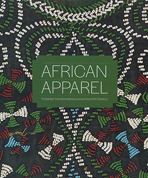 Thumbnail image of the cover of the African Apparel catalogue for the Cornell Fine Arts Museum